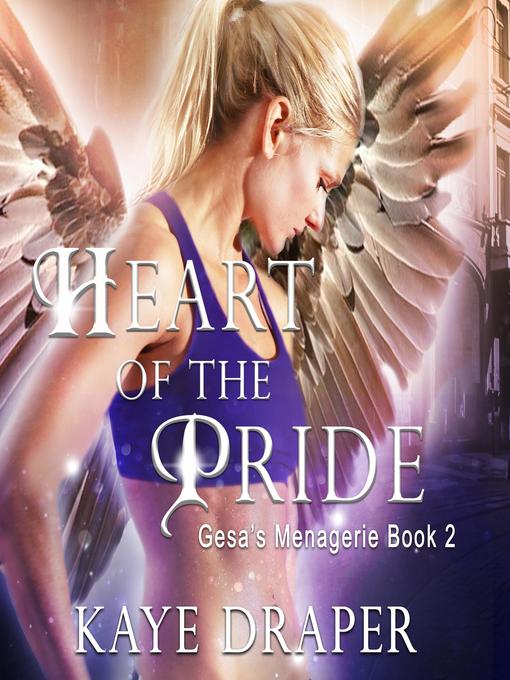 Title details for Heart of the Pride by Kaye Draper - Available